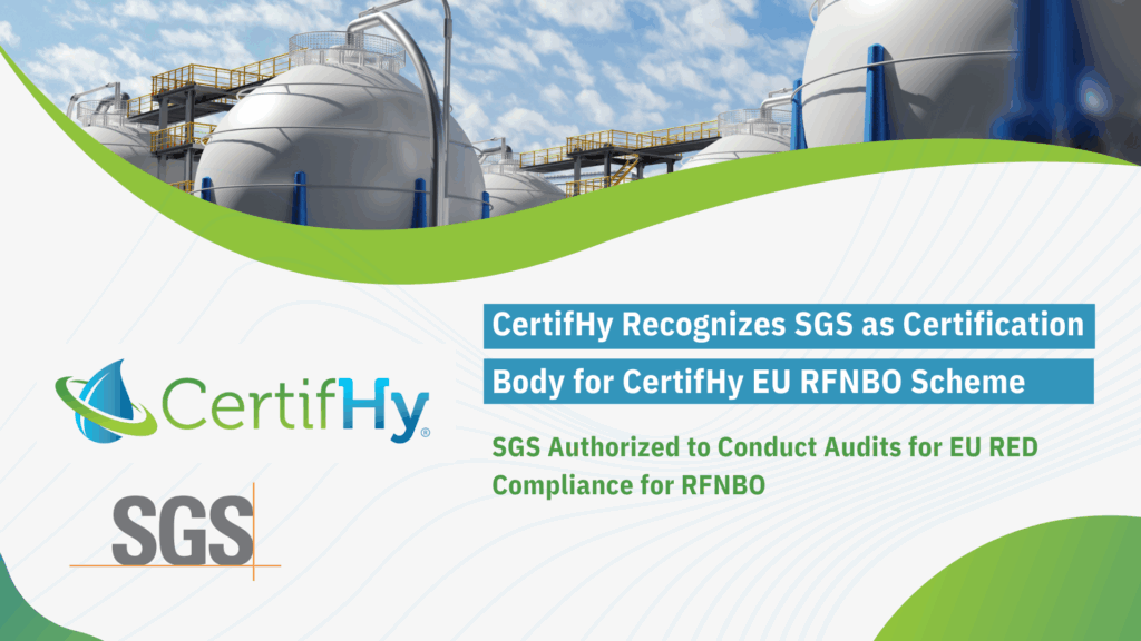 CertifHy and SGS logos over hydrogen tanks and blue sky. Text: "CertifHy Recognizes SGS as Certification Body for CertifHy EU RFNBO Scheme" and " SGS Authorized to Conduct Audits for EU RED Compliance for RFNBO".